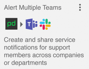 PagerDuty Integration - Alert Multiple Teams