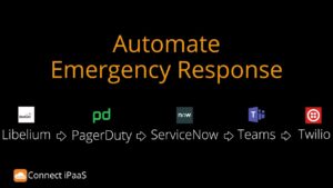 Automate Emergency Response