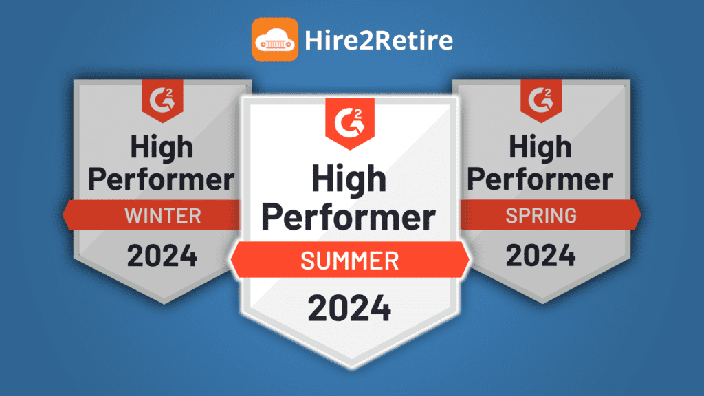 Hire2Retire's 3 G2 badges from Winter 2024 through Summer 2024.