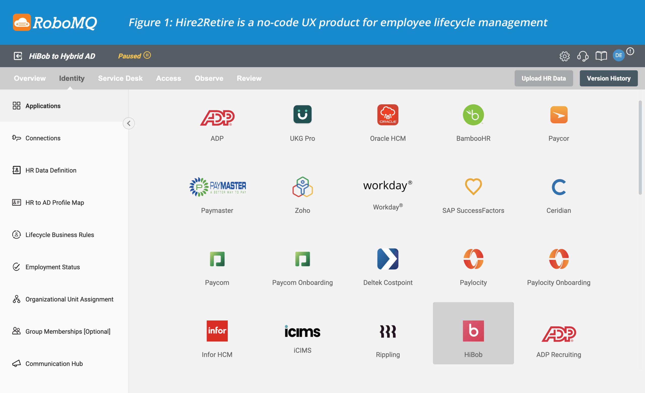 How to Integrate HiBob to AD or Entra ID (Azure AD) 1 Hire2Retire is a no-code UX product for employee lifecycle management