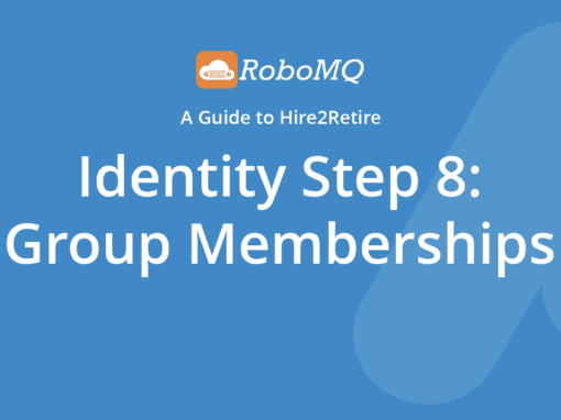 RoboMQ - A Guide to Hire2Retire. Identity Step 8: Group Memberships.