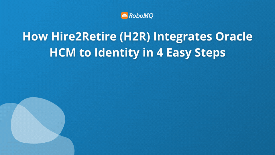 How Hire2Retire Integrates Oracle HCM to AD, Entra ID, Google Workspace, and Okta Directory in 4 Easy Steps!
