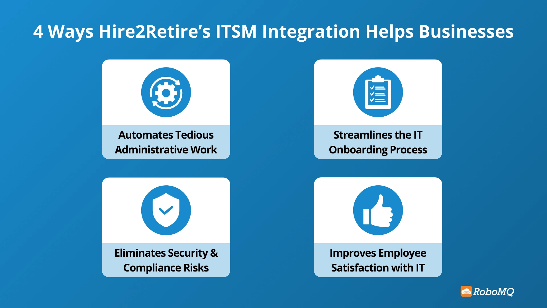 4 Ways Hire2Retire's ITSM Integration Helps Businesses