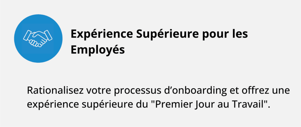 Expérience Supérieure pour les Employés