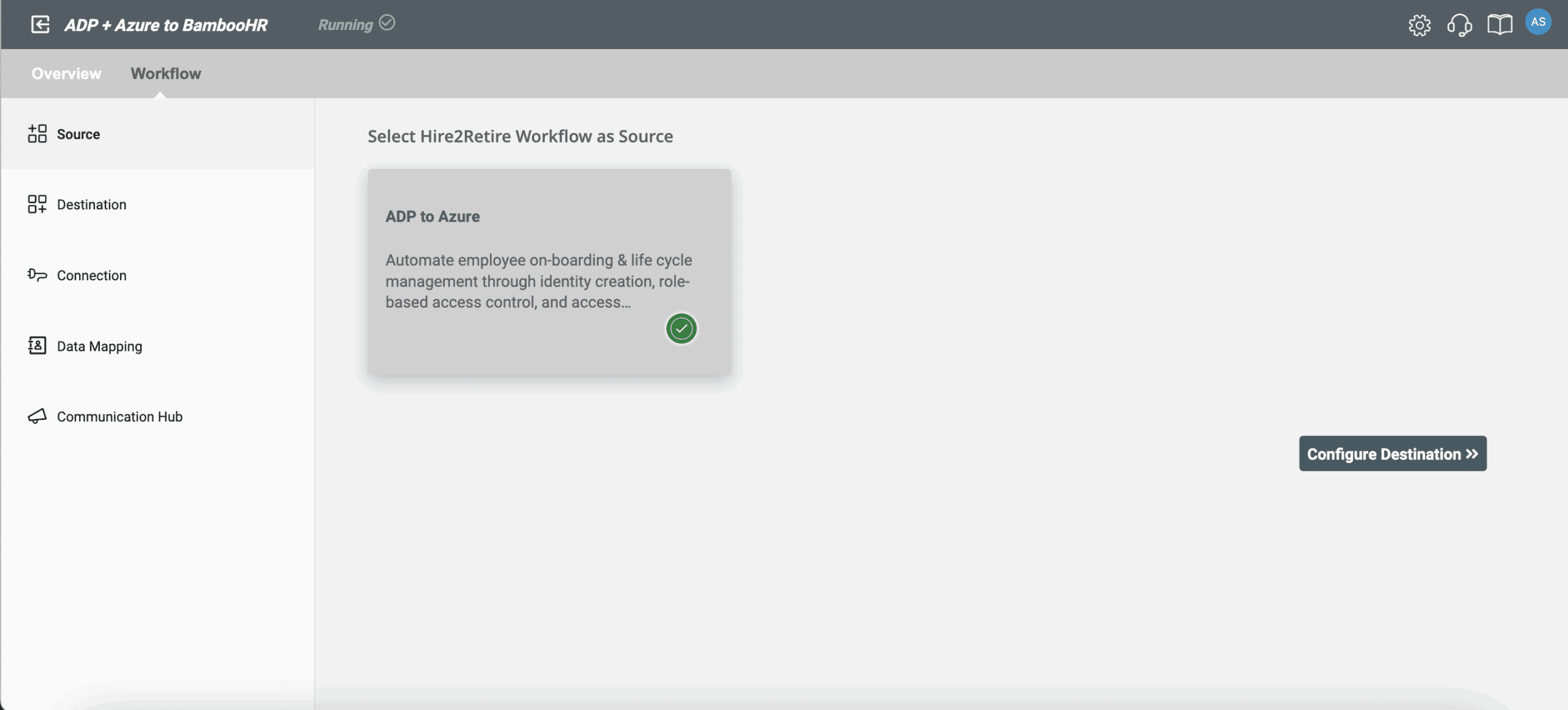 Choose the source of your data in our integration hub.